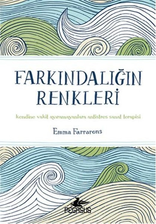 Farkındalığın Renkleri | Pegasus (İnce Kapak)