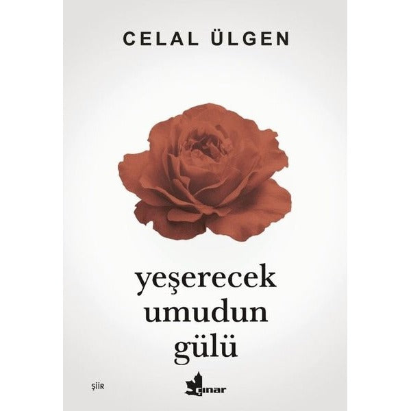 Yeşerecek Umudun Gülü | Çınar Yayınları (İnce Kapak)
