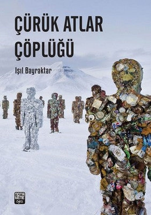 Çürük Atlar Çöplüğü | Nota Bene Yayınları