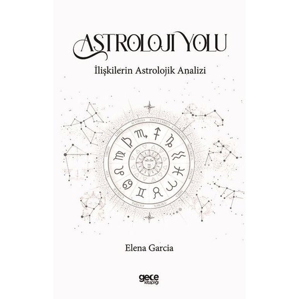Astroloji Yolu - İlişkilerin Astrolojik Analizi | Gece Kitaplığı (İnce Kapak)