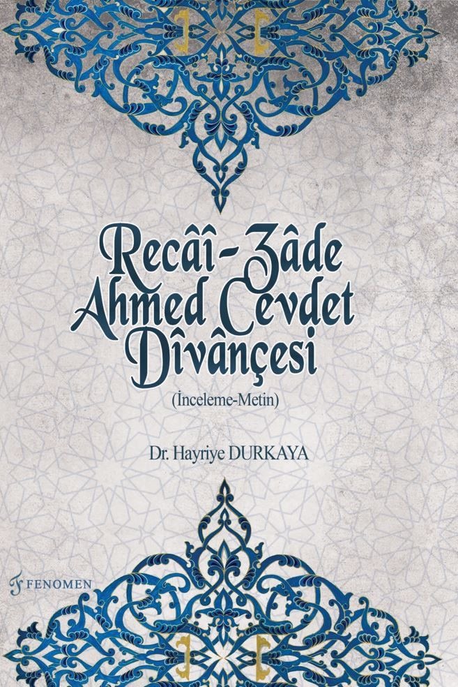 Recai-Zade Ahmed Cevdet Divançesi | Fenomen Yayıncılık (Ciltsiz)