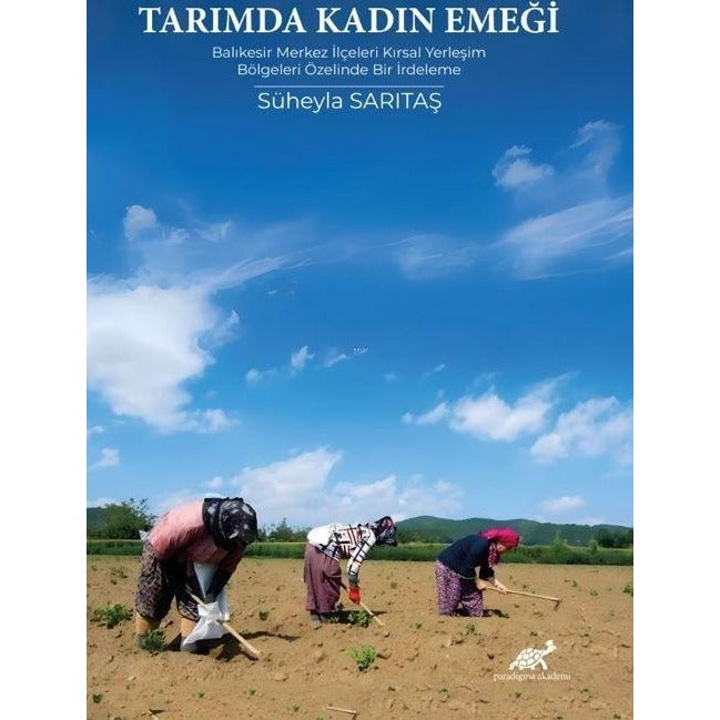 Tarımda Kadın Emeği | Paradigma Akademi Yayınları (Ciltsiz)