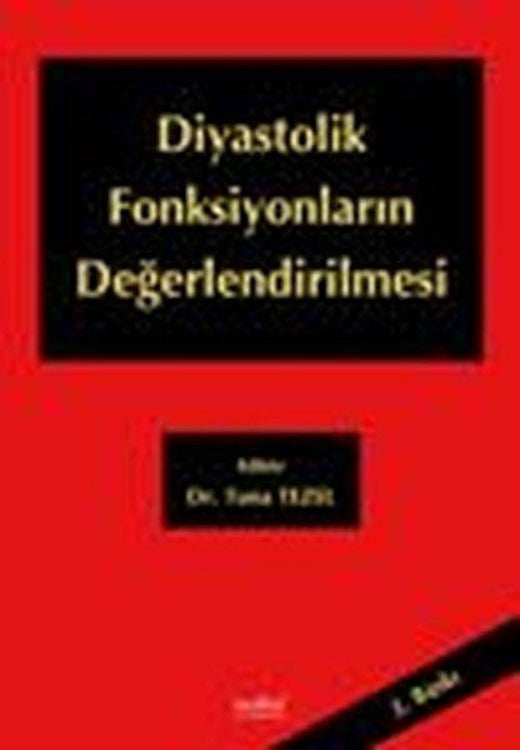 Diastolik Fonksiyonların Değerlendirilmesi | Nobel Tıp Kitabevleri (İnce Kapak)