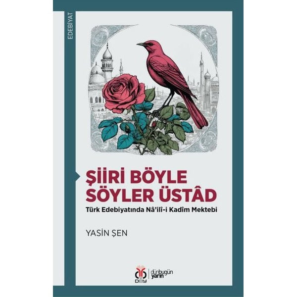 Şiiri Böyle Söyler Üstad