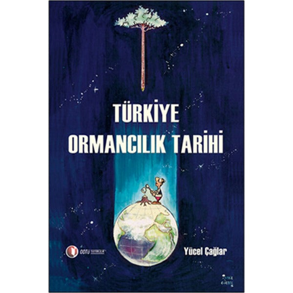 Türkiye Ormancılık Tarihi | ODTÜ Yayıncılık - Araştırma Dizisi (İnce Kapak)
