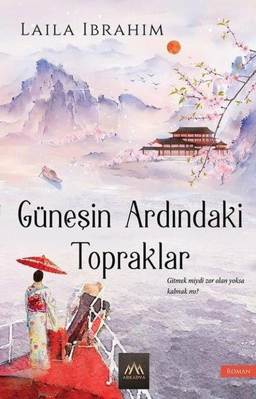 Güneşin Ardındaki Topraklar | Arkadya Yayınları (İnce Kapak)