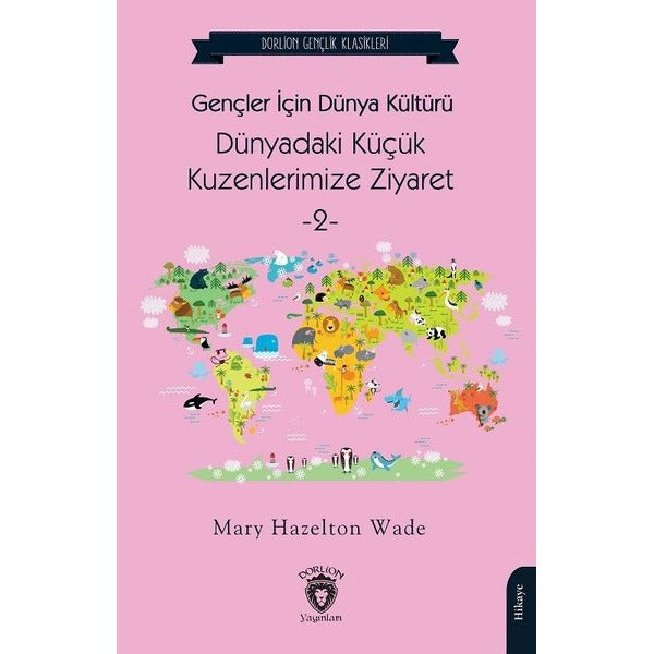 Gençler İçin Dünya Kültürü Dünyadaki Küçük Kuzenlerimize Ziyaret -2