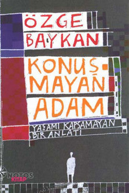 Konuşmayan Adam | Notos