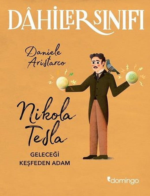 Dahiler Sınıfı-Nikola Tesla | Domingo Yayınevi