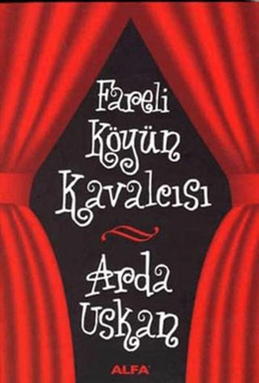 Fareli Köyün Kavalcısı | Alfa Yayınları (Ciltsiz)