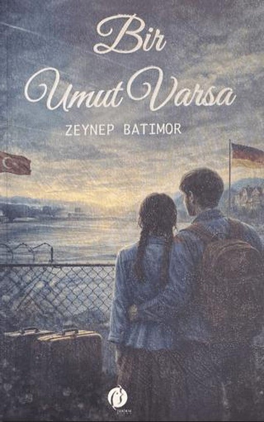 Bir Umut Varsa | Herdem Kitap (Ciltsiz)