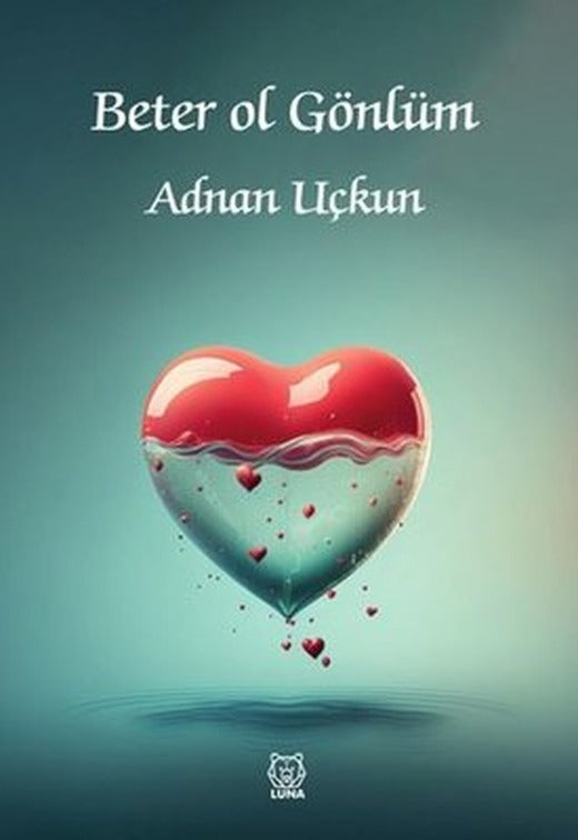 Beter Ol Gönlüm | Luna Yayınları