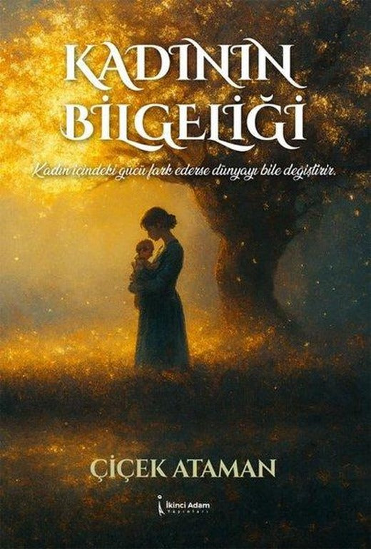 Kadının Bilgeliği | İkinci Adam Yayınları (İnce Kapak)