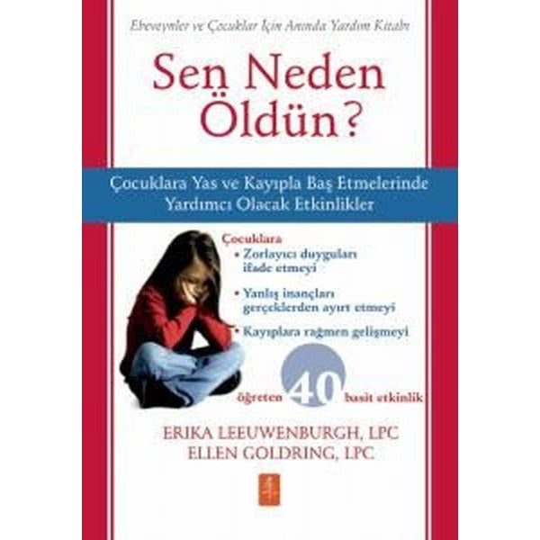 Sen Neden Öldün? Ebeveynler ve Çocuklar için Anında Yardım Kitabı | Nobel Bilimsel Eserler (İnce Kapak)