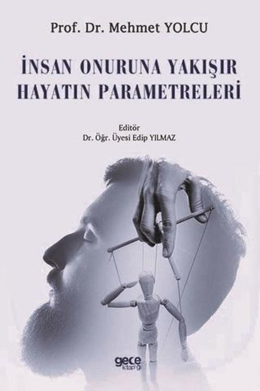 İnsan Onuruna Yakışır Hayatın Parametreleri | Gece Kitaplığı (Ciltsiz)