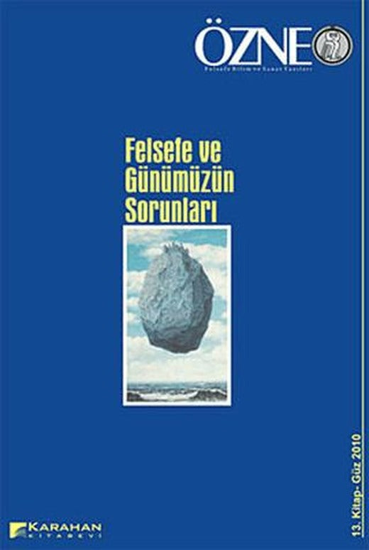 Özne Felsefe Bilim ve Sanat Yazıları Sayı: 13 - Güz 2010 | Karahan Kitabevi (Ciltsiz)