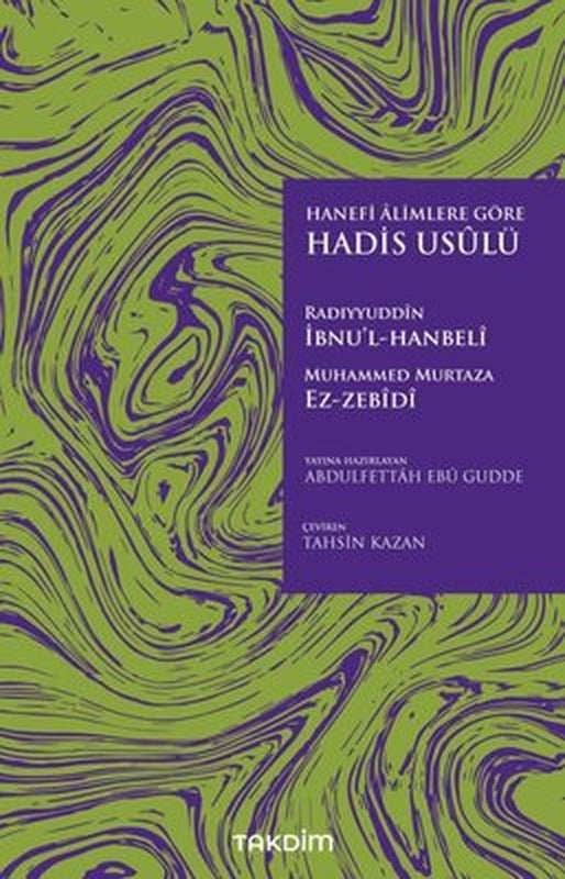 Hanefi Alimlere Göre Hadis Usulü | Takdim