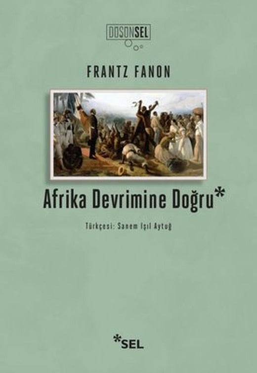 Afrika Devrimine Doğru | Sel Yayıncılık