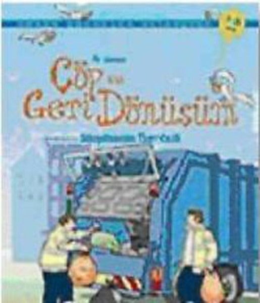 İlk Okuma Çöp ve Geri Dönüşüm | Tübitak Yayınları