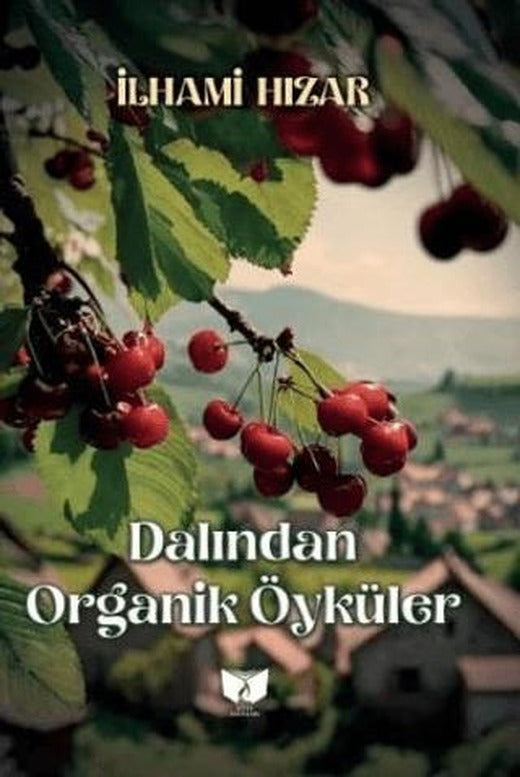 Dalından Organik Öyküler | Ateş Yayınları (Ciltsiz)