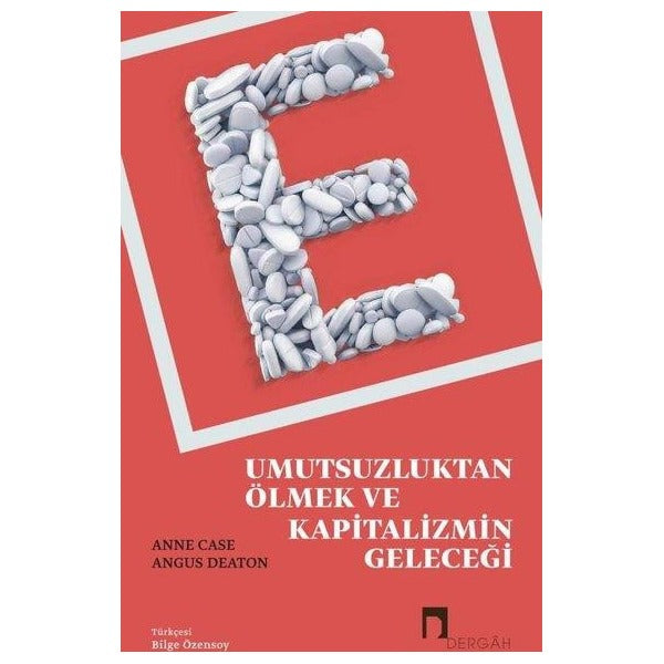 Umutsuzluktan Ölmek ve Kapitalizmin Geleceği | Dergah Yayınları (İnce Kapak)