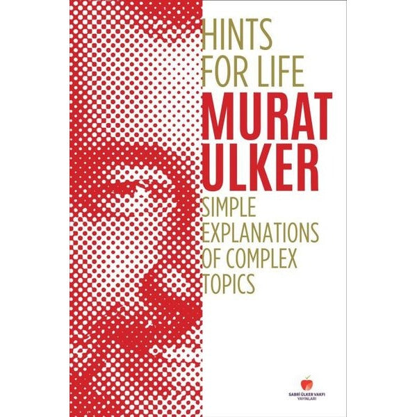 Hints For Life - Simple Explanations of Complex Topics