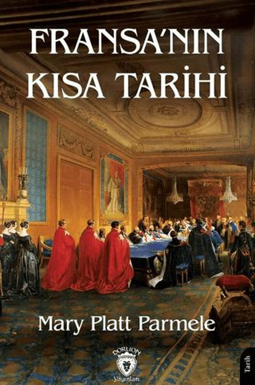 Fransa’nın Kısa Tarihi | Dorlion Yayınları (Ciltsiz)
