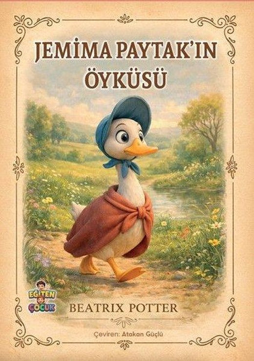 Jemima Paytak'ın Öyküsü | Eğiten Çocuk (İnce Kapak)