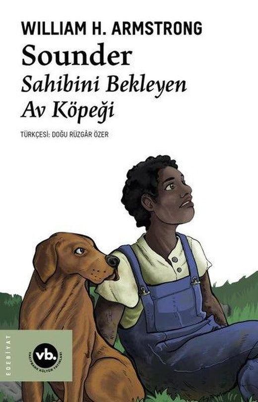 Sounder: Sahibini Bekleyen Av Köpeği | VakıfBank Kültür Yayınları (İnce Kapak)