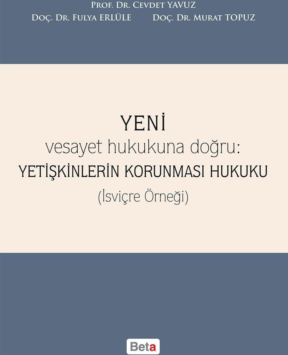 Yeni Yetişkinlerin Korunması Hukuku | Beta Yayınevi (Ciltli)