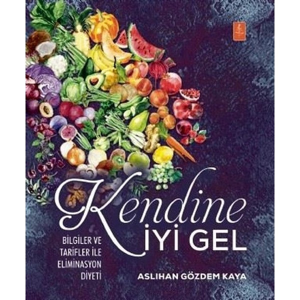 Kendine İyi Gel - Bilgiler ve Tarifler ile Eliminasyon Diyeti | Nobel Yaşam (Ciltli)
