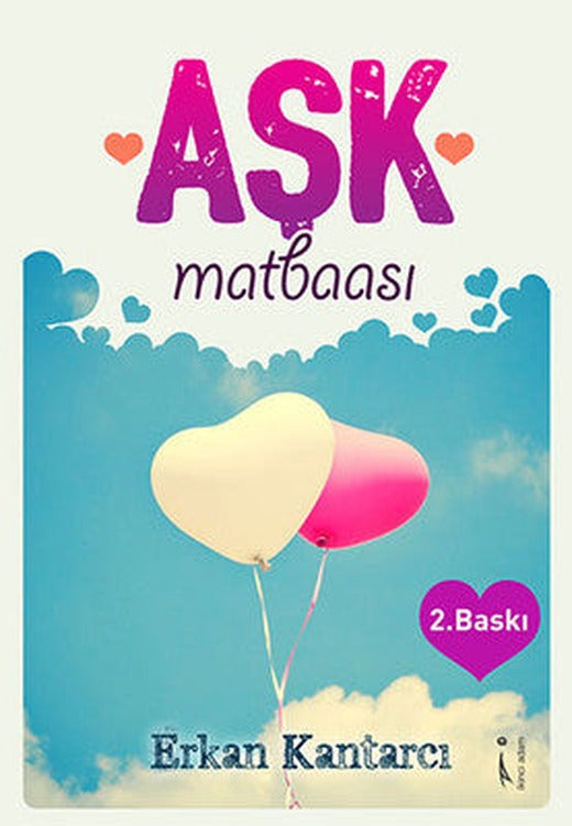 Aşk Matbaası | İkinci Adam Yayınları