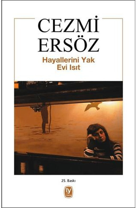 Hayallerini Yak Evi Isıt