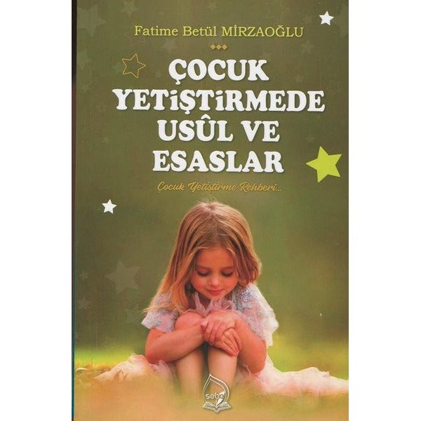 Çocuk Yetiştirmede Usül ve Esaslar