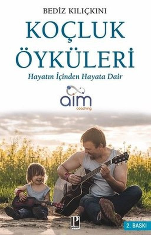 Koçluk Öyküleri - Hayatın İçinden Hayata Dair | Pozitif Yayıncılık