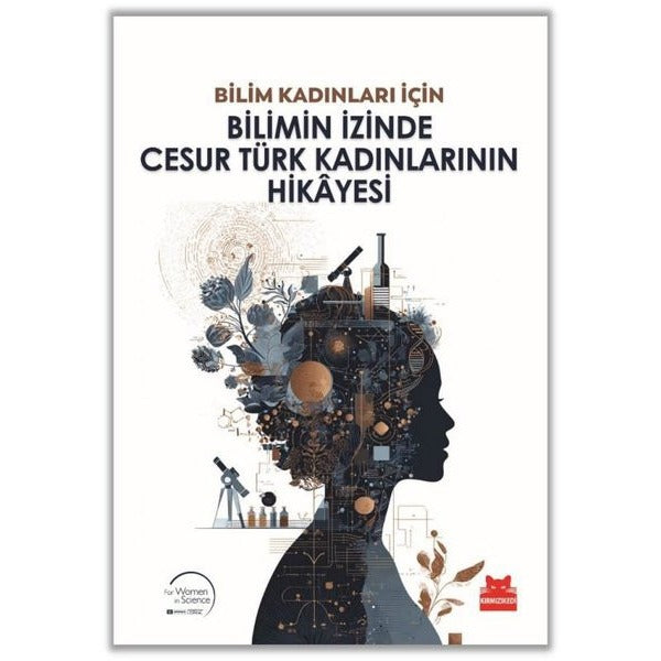 Bilimin İzinde Cesur Türk Kadınlarının Hikayesi | Kırmızı Kedi (İnce Kapak)