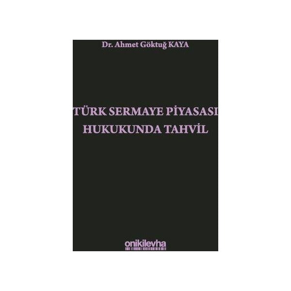 Türk Sermaye Piyasası Hukukunda Tahvil | On İki Levha Yayıncılık (Ciltli)