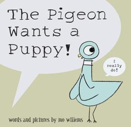 The Pigeon Wants A Puppy