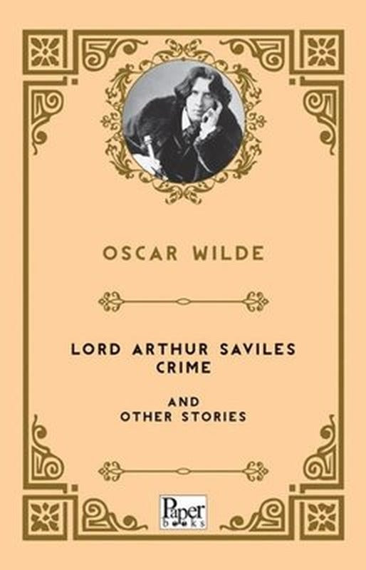 Lord Arthur Saviles Crime and Other Stories | Paper Books