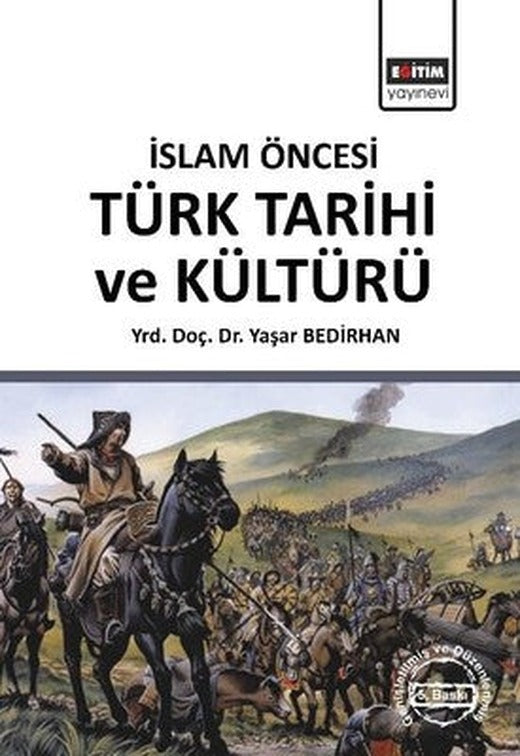 İslam Öncesi Türk Tarihi ve Kültürü | Eğitim Yayınevi