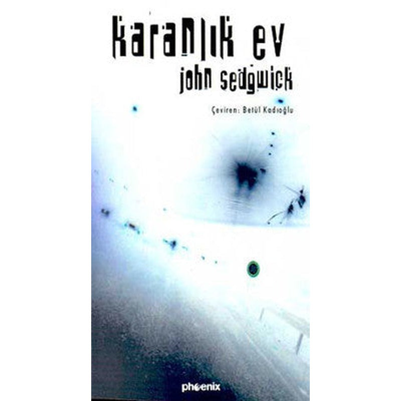 Karanlık Ev | Phoenix