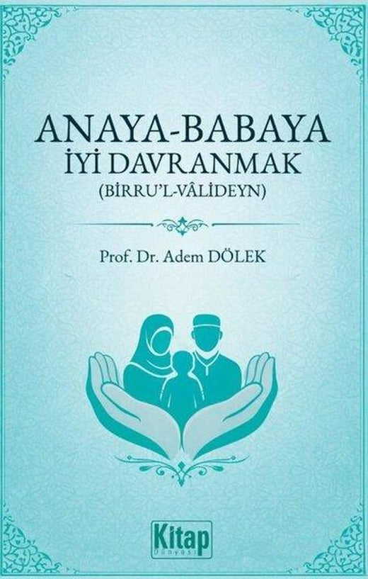 Anaya - Babaya İyi Davranmak (Birru'l Valideyn) | Kitap Dünyası (İnce Kapak)