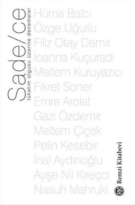 Sadece | Remzi Kitabevi - Toplum - Siyaset Dizisi (İnce Kapak)