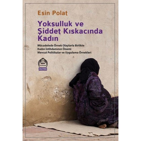 Yoksulluk ve Şiddet Kıskacında Kadın