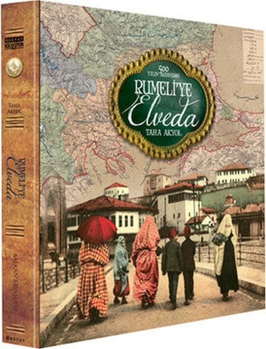 Rumeli'ye Elveda | Boyut Yayın Grubu