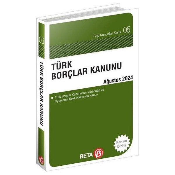 Türk Borçlar Kanunu Ağustos 2024 - Cep Kanunları Serisi | Beta Yayınları (Cep Boy)
