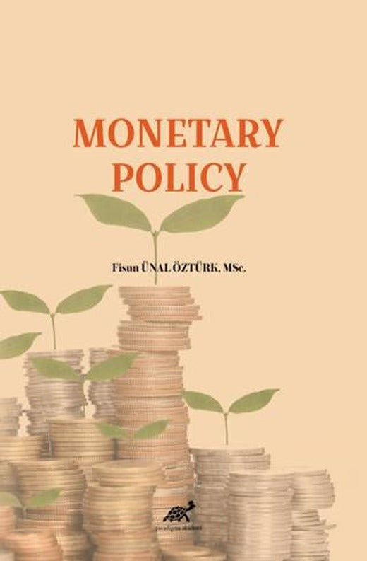 Monetary Policy | Paradigma Akademi Yayınları (Ciltsiz)