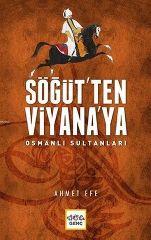 Söğüt'ten Viyana'ya Osmanlı Sultanları | Nar Genç