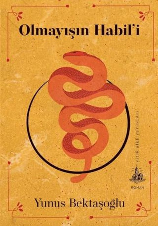 Olmayışın Habil’i