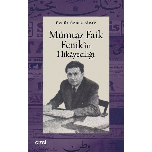Mümtaz Faik Fenik'in Hikayeciliği | Çizgi Kitabevi (İnce Kapak)